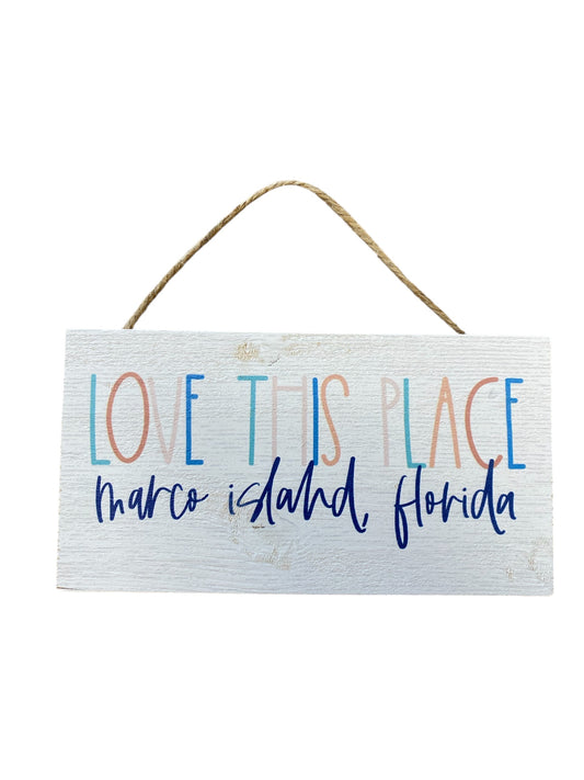 Love This Place Wood Plaque